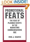 Promotional Feats: The Role of Planned Events in the Marketing Communications Mix