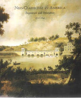 Neo-classicism in America: Inspiration and innovation, 1810-1840 under Neoclassical in The Books Store