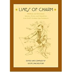 Lines of Charm: Brilliant And Irreverent Quotes, Notes, And Anecdotes from Golf's Golden Age Architects
