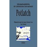 Guy Debord pr�sentiert Potlatch 1954-1957. Informationsbulletin der Lettristischen Internationalevon "Guy Debord"