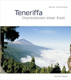 Teneriffa: Impressionen einer Insel - Werner Scharnweber