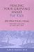 Healing Your Grieving Heart for Kids: 100 Practical Ideas - Simple Tips for Understanding and Expressing Your Grief (Healing Your Grieving Heart)