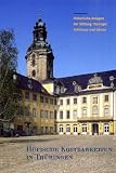 H�fische Kostbarkeiten in Th�ringen