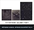 Peteris Vasks: String Quartet No. 4