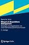 Mergers & Acquisitions Management: Strategie und Organisation von Unternehmenszusammenschl�ssen