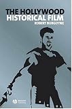 The Hollywood Historical Film (New Approaches to Film Genre)