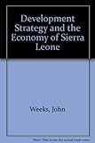 Development strategy and the economy of Sierra Leone