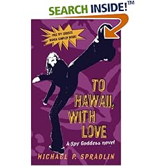 Spy Goddess, Book Two: To Hawaii, with Love (Spy Goddess)