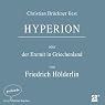 H&ouml;rbuch Hyperion oder der Eremit in Griechenland
