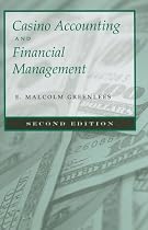 Casino Accounting and Financial Management: Second Edition