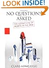 No Questions Asked: The Secret Life of Women In the Mob