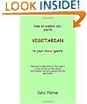 How To Explain Why You're A Vegetarian To Your Dinner Guests