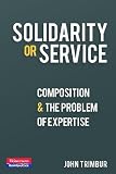 Solidarity or Service: Composition and the Problem of Expertise