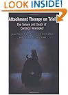 Attachment Therapy on Trial: