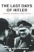 The Last Days of Hitler: The Legends, the Evidence, the Truth (Cassell Military Paperbacks)