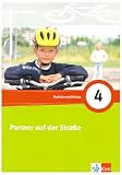 Partner auf der Stra&szlig;e - Unterrichtswerk zur Verkehrserziehung: Partner auf der Stra&szlig;e - 4 - Schuljahr - Arbeitsheft - Angelika Sch&auml;fer, Michael Schneider, Martin Steinmann