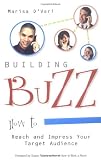 Building Buzz: How to Reach and Impress Your Target Audience