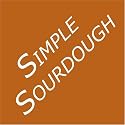 Simple Sourdough: How to Bake the Best Bread in the World