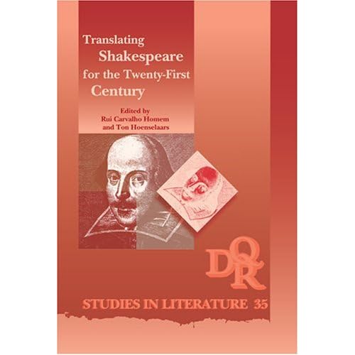 Translating Shakespeare for the Twenty-First Century
