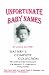Unfortunate Baby Names: Slattery's Complete Collection (2005 NEW EXPANDED EDITION)