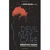 Devil May Care (James Bond)by Sebastian Faulks