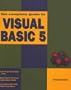 The Complete Guide to Visual Basic 5