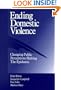 Ending Domestic Violence: Changing Public Perception/Halting the Epidemic