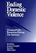 Ending Domestic Violence: Changing Public Perception/Halting the Epidemic