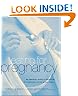 Eating for Pregnancy: An Essential Guide to Nutrition with Recipes for the Whole Family