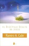 Discipulo oculto de Jesús, el