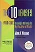 The 10 Lenses: Your Guide to Living & Working in a Multicultural World (Capital Ideas for Business & Personal Development)