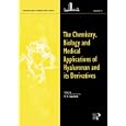 Chemistry, Biology and Medical Applications of Hyaluronan and Its Derivatives (Wenner-Gren International Series, . 72) by  T. C. Laurent