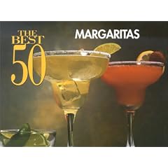 The Best 50 Margaritas (Best 50)