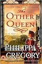 The Other Queen (Philippa Gregory Tudor Series) by Philippa Gregory