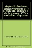 Magnox nuclear power reactor programme : NII's report on the outcome of the programme of work on generic safety issues