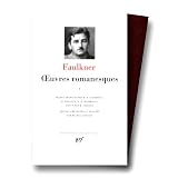 Faulkner : Oeuvres romanesques, tome 1par William Faulkner