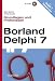 Borland Delphi 7 - Grundlagen und Profiwissen