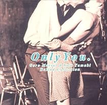 Goro Matsui&Koji Tamaki Ballad Collection Only You