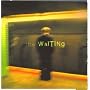 The Waiting