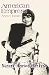 American Empress: The Life and Times of Marjorie Merriweather Post