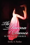  : The Drama of Dance in the Local Church