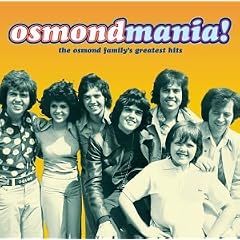 Osmondmania! Osmond Family Greatest Hits