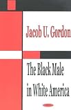 The Black Male In White America
