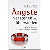 �ngste verstehen und �berwinden. Wie Sie sich von Angst, Panik und Phobien befreien