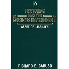 Mentoring and the Business Environment: Asset or Liability?