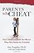Parents Who Cheat: How Children and Adults Are Affected When Their Parents Are Unfaithful