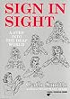 Sign in Sight: Step into the Deaf World (Human Horizons)