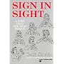 Sign in Sight: Step into the Deaf World (Human Horizons)