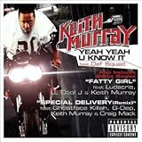 Yeah Yeah U Know It/Fatty Girl/Special Delivery