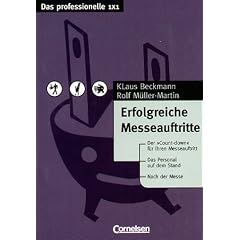 Das professionelle 1 x 1 - bisherige Fachbuchausgabe: Erfolgreiche Messeauftritte